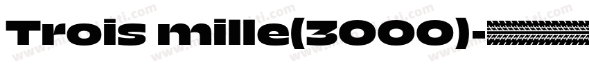 Trois mille(3000)字体转换
